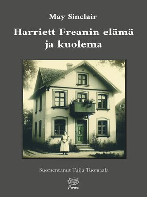 cover image of Harriett Freanin elämä ja kuolema